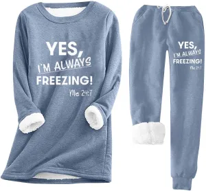 Yes I'm Always Freezing Pajamas Lounge Sets for Women Sherpa Fleece Lined Winter Outfits Sweatsuit 2 Piece Tracksuit
