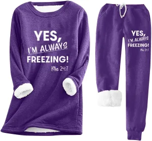 Yes I'm Always Freezing Pajamas Lounge Sets for Women Sherpa Fleece Lined Winter Outfits Sweatsuit 2 Piece Tracksuit